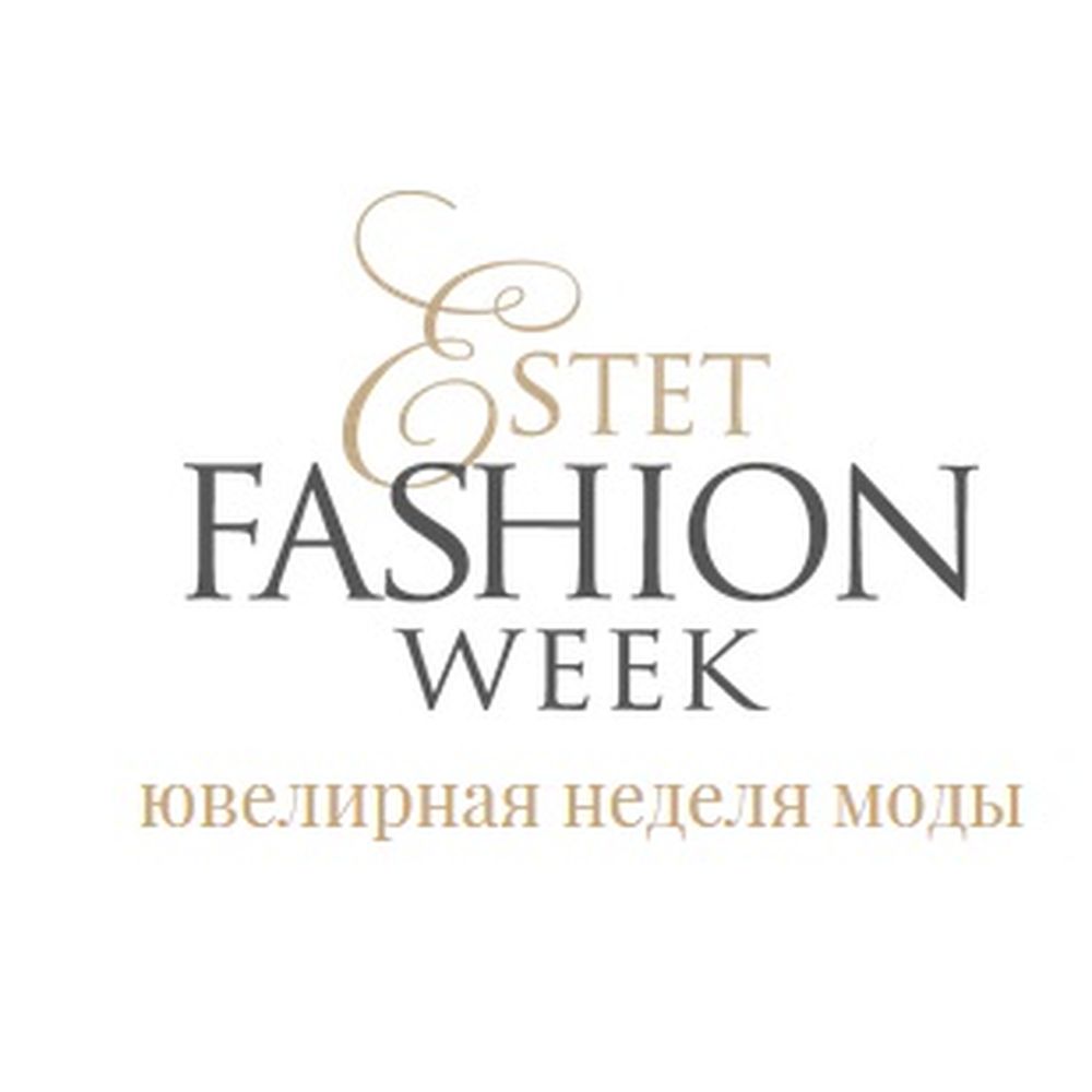 Estet Fashion Week – ювелирная неделя моды